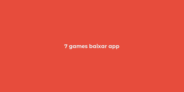 7 games baixar app