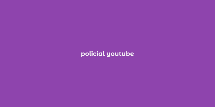 policial youtube