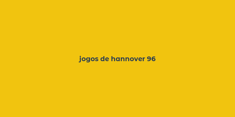 jogos de hannover 96