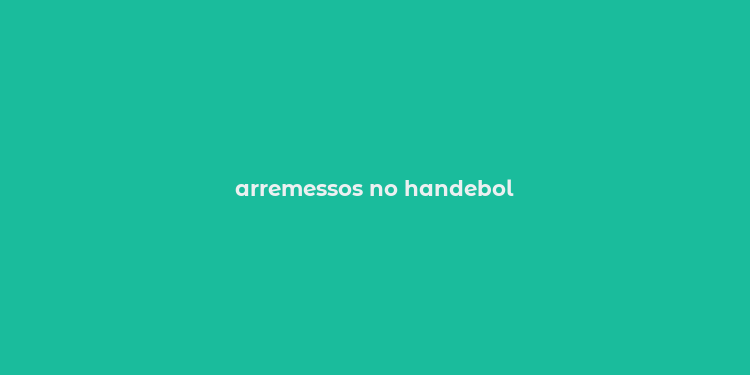 arremessos no handebol