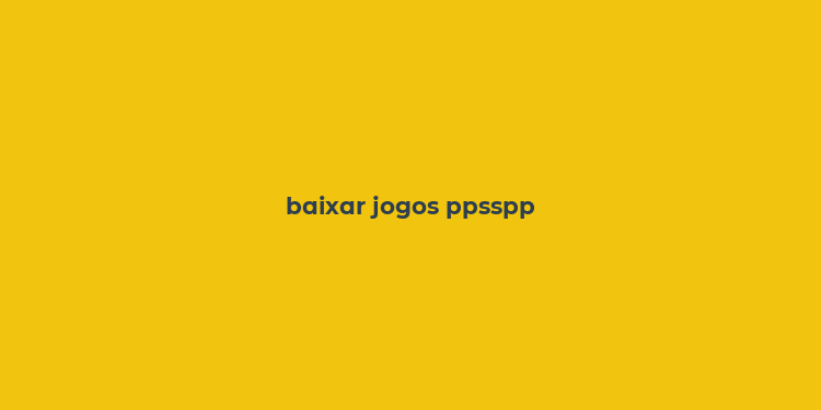 baixar jogos ppsspp