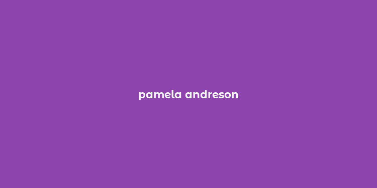 pamela andreson