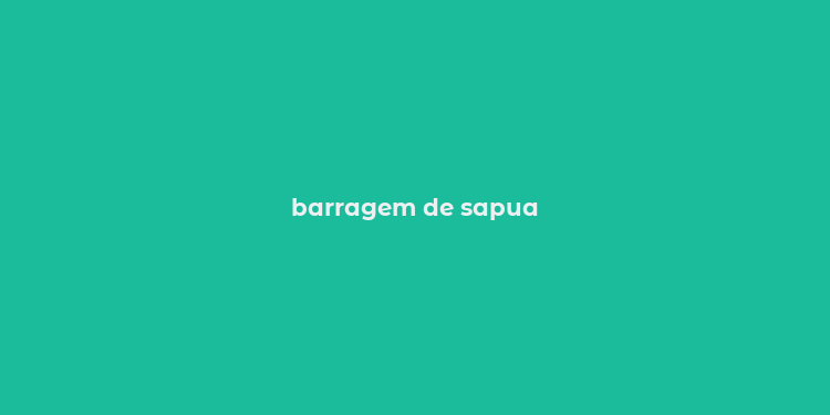 barragem de sapua