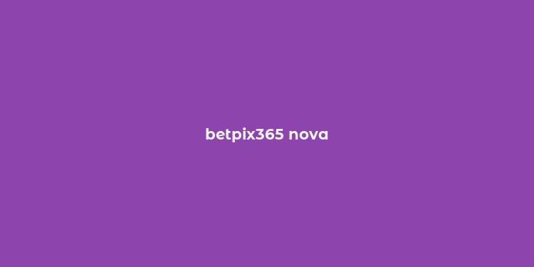 betpix365 nova