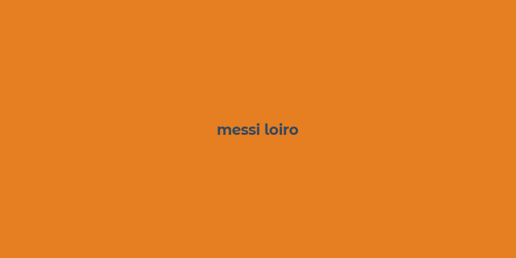 messi loiro