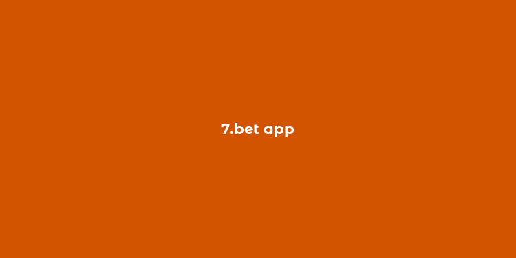 7.bet app