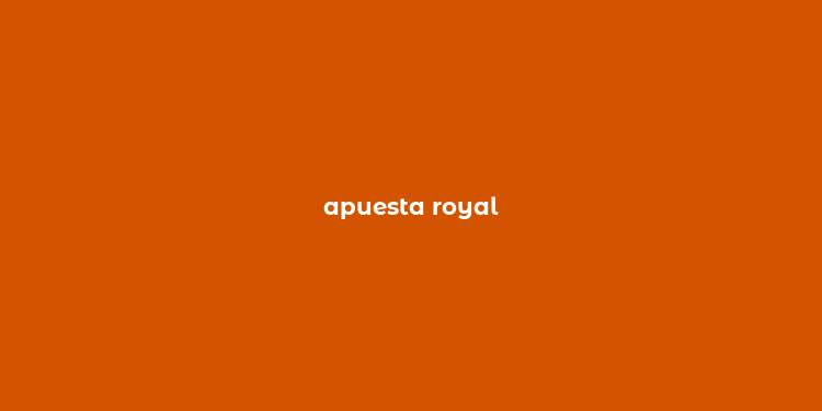 apuesta royal