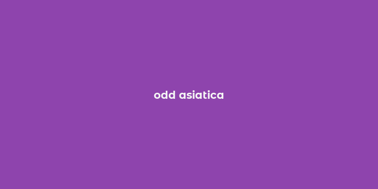 odd asiatica