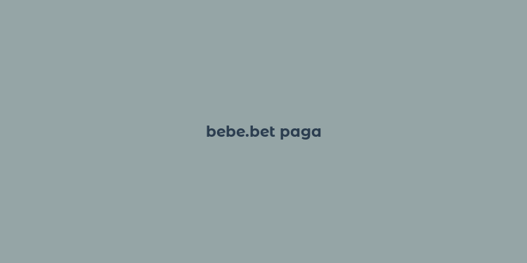 bebe.bet paga