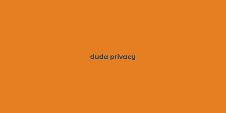 duda privacy