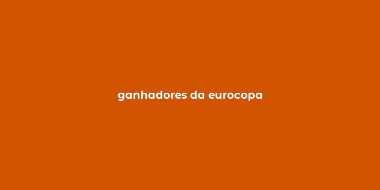 ganhadores da eurocopa