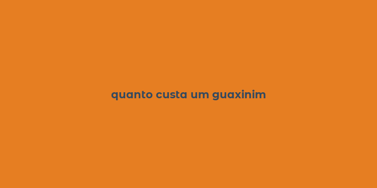 quanto custa um guaxinim