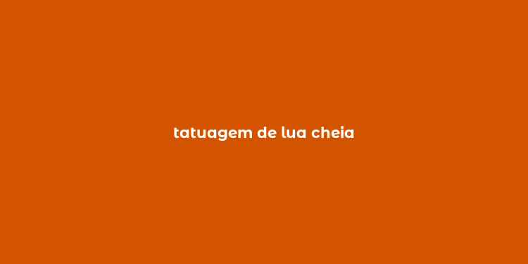 tatuagem de lua cheia