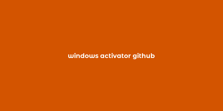 windows activator github