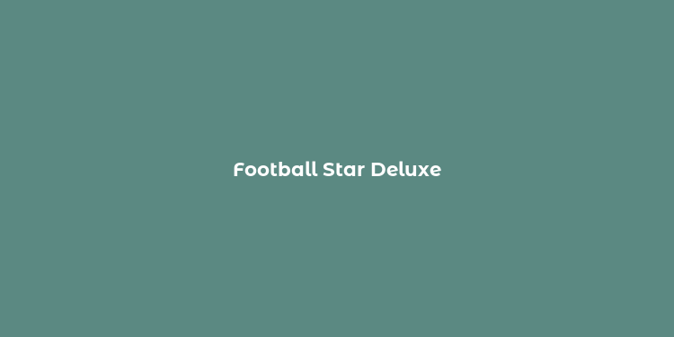 Football Star Deluxe