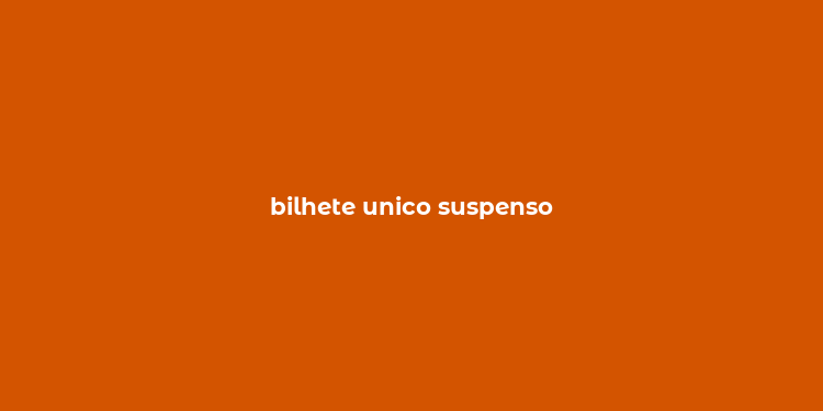 bilhete unico suspenso