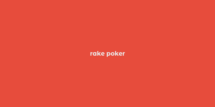 rake poker