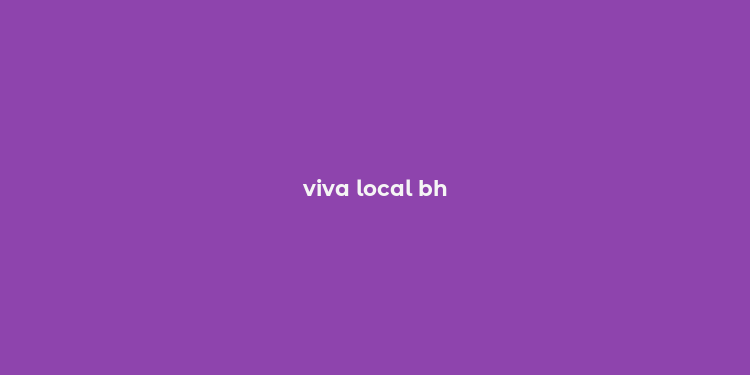 viva local bh