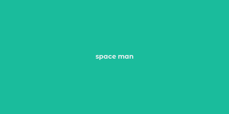 space man