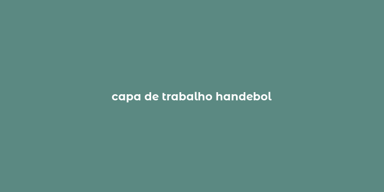 capa de trabalho handebol