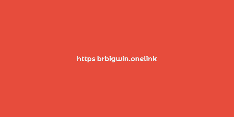 https brbigwin.onelink