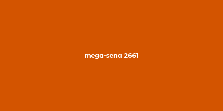 mega-sena 2661