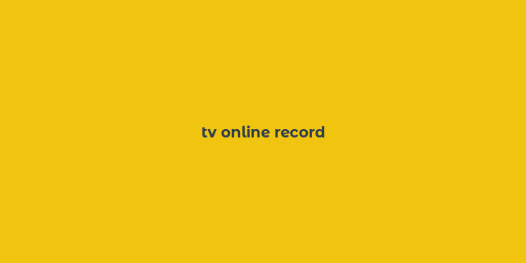 tv online record