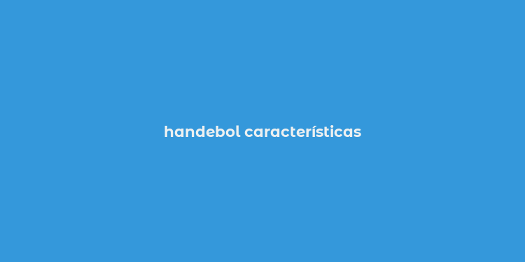 handebol características