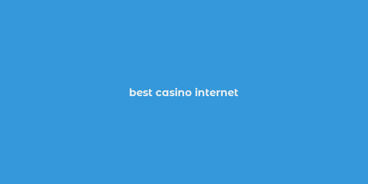 best casino internet