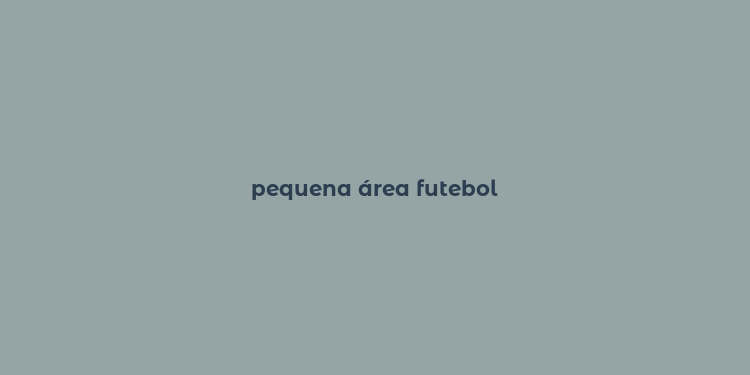 pequena área futebol