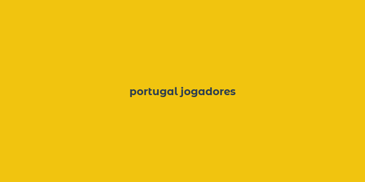 portugal jogadores