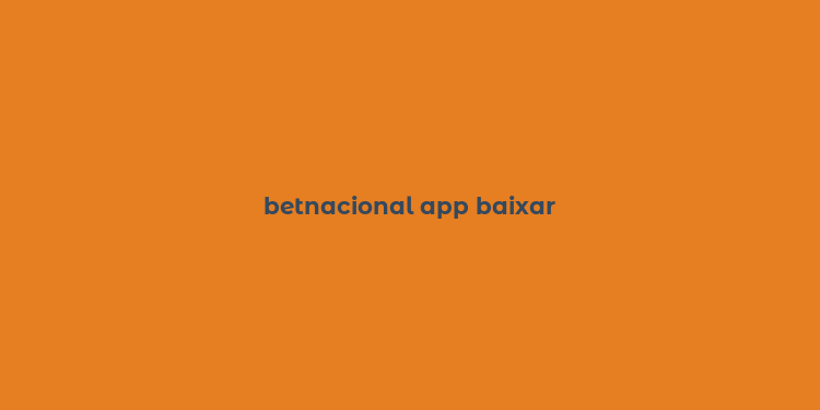 betnacional app baixar