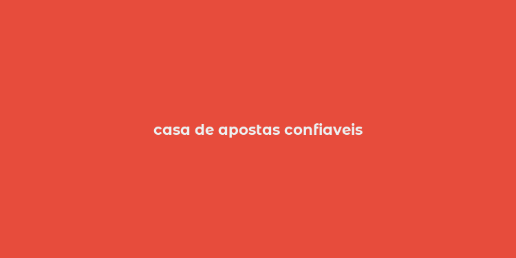 casa de apostas confiaveis