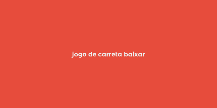 jogo de carreta baixar