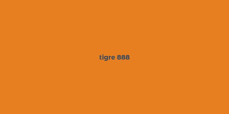 tigre 888