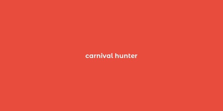 carnival hunter