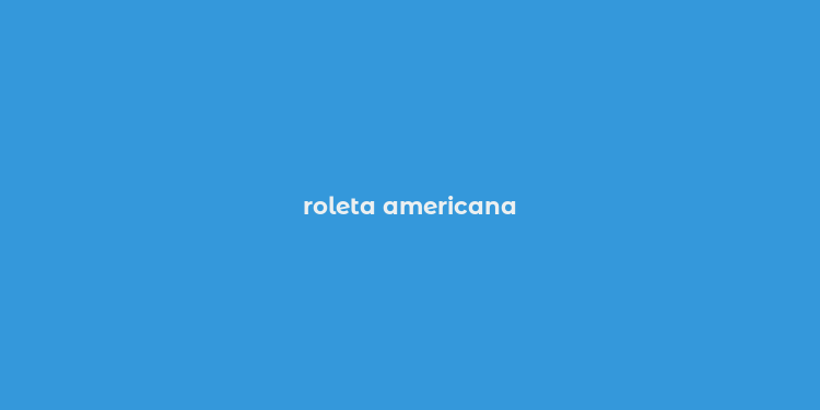 roleta americana