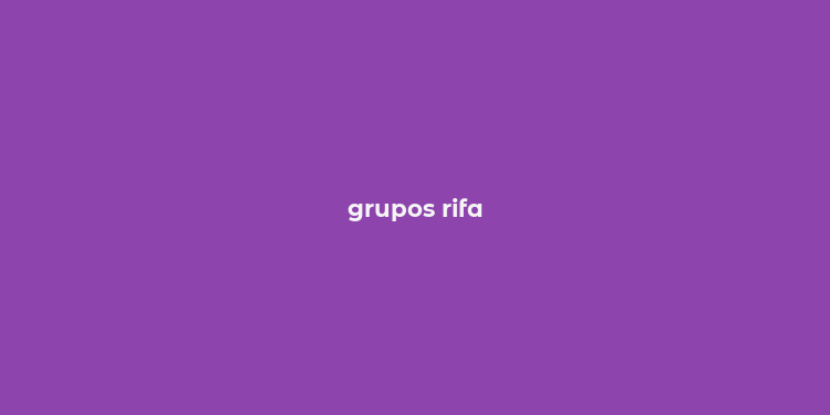 grupos rifa