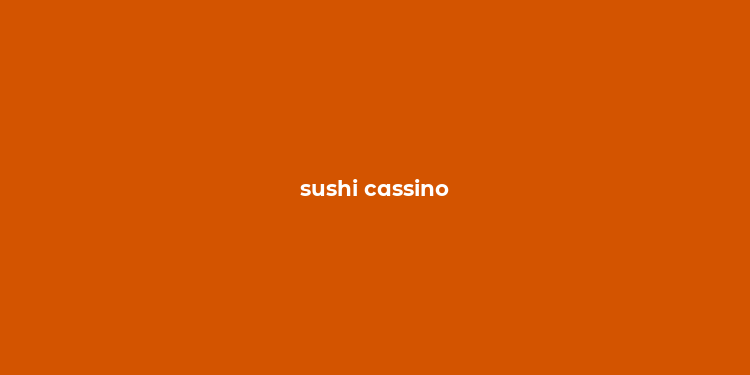 sushi cassino