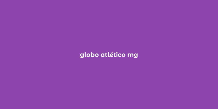 globo atlético mg