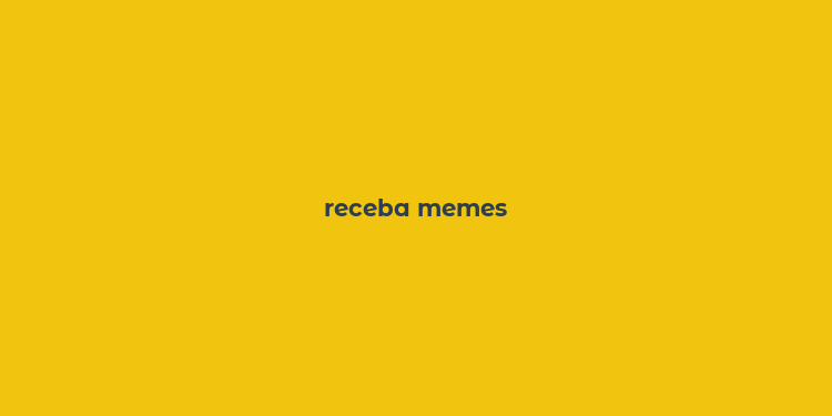 receba memes