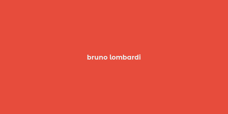 bruno lombardi