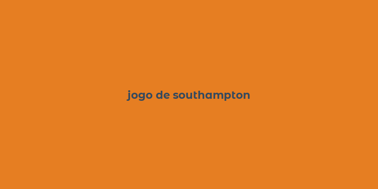 jogo de southampton