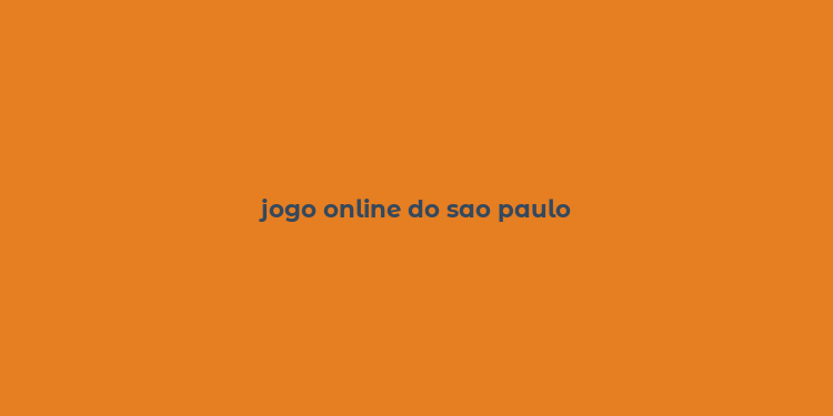 jogo online do sao paulo