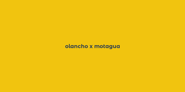 olancho x motagua