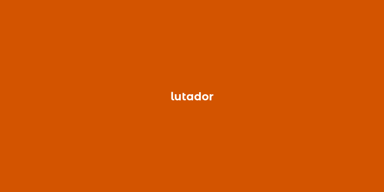 lutador