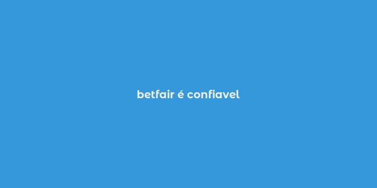 betfair é confiavel