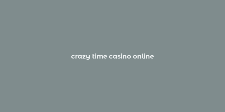 crazy time casino online