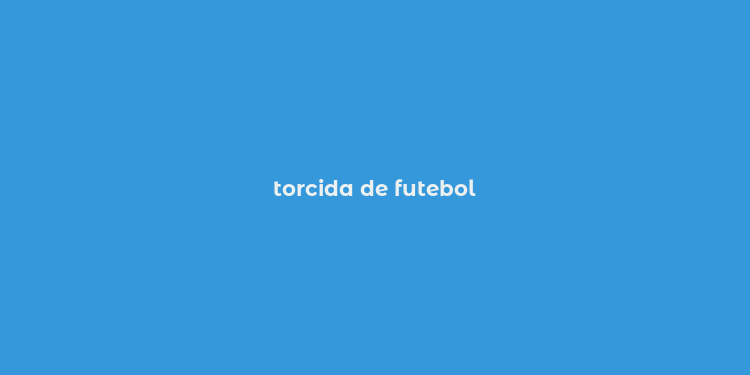 torcida de futebol