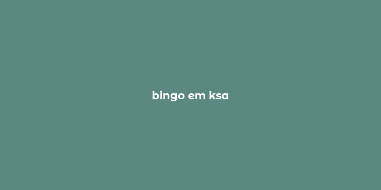 bingo em ksa